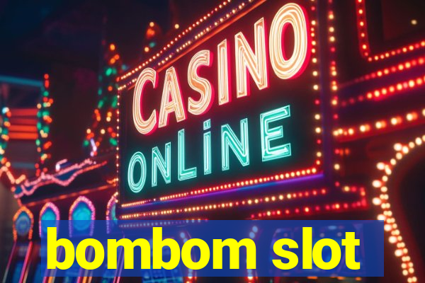 bombom slot