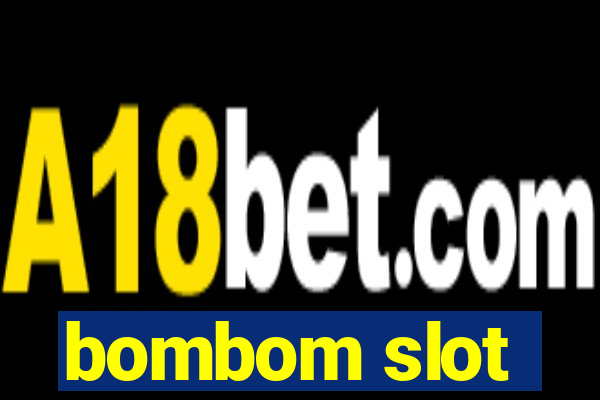 bombom slot