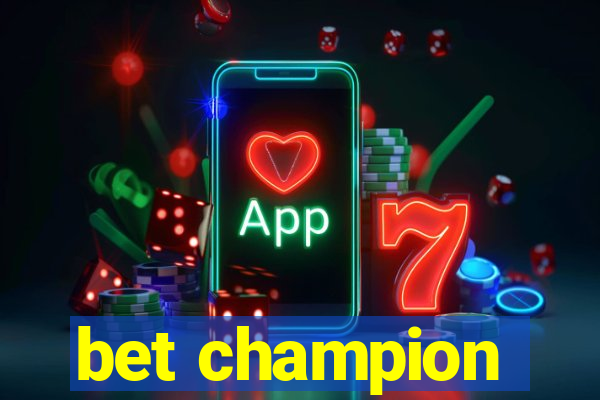 bet champion