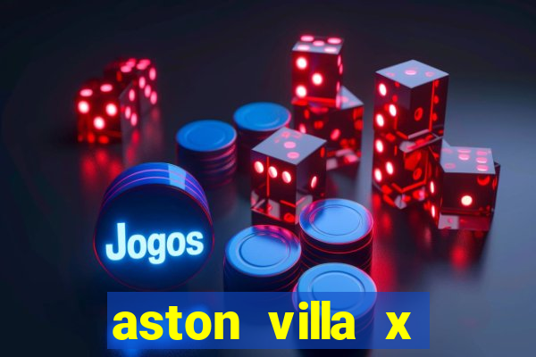 aston villa x liverpool futemax