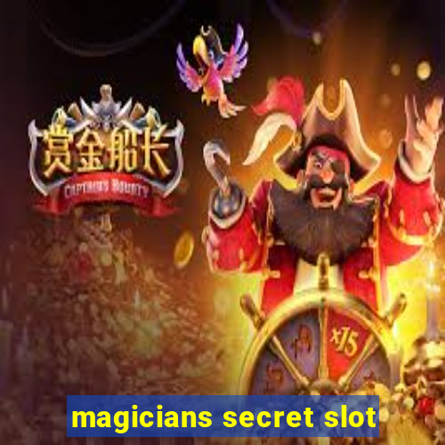 magicians secret slot