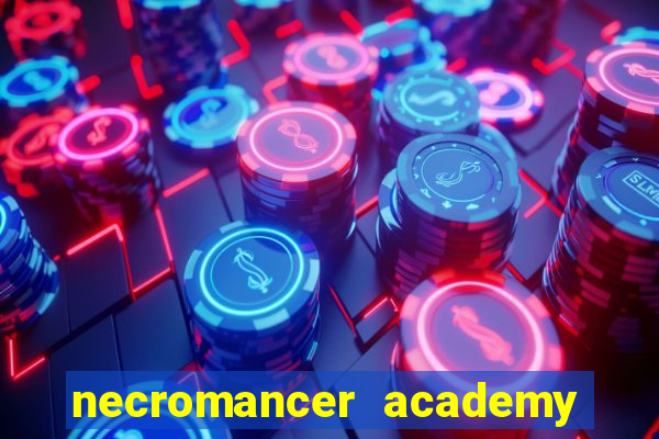 necromancer academy and the genius summoner 50