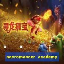 necromancer academy and the genius summoner 50