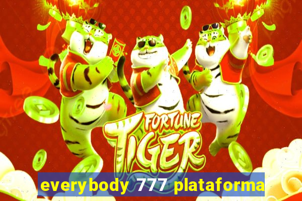 everybody 777 plataforma