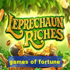 games of fortune