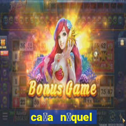 ca莽a n铆quel online gr谩tis