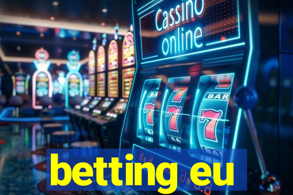 betting eu