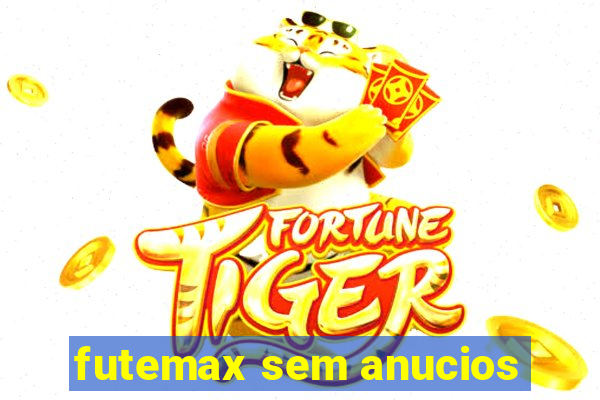 futemax sem anucios