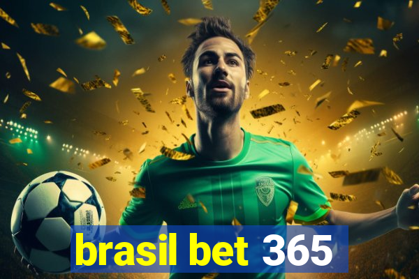 brasil bet 365