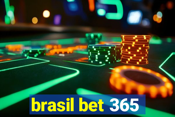 brasil bet 365