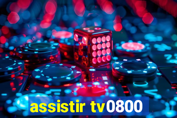 assistir tv0800