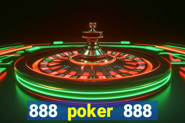 888 poker 888 poker 888 poker