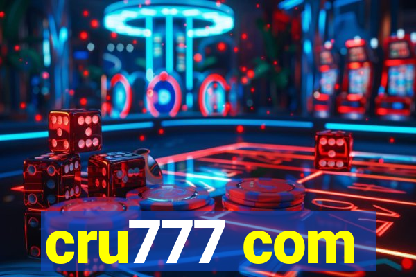 cru777 com