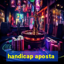 handicap aposta