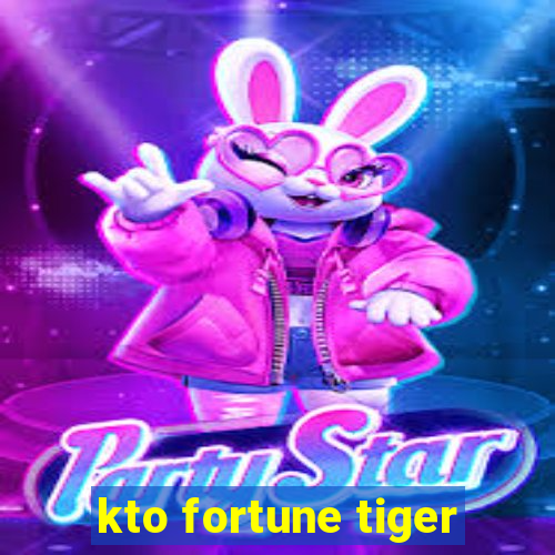 kto fortune tiger