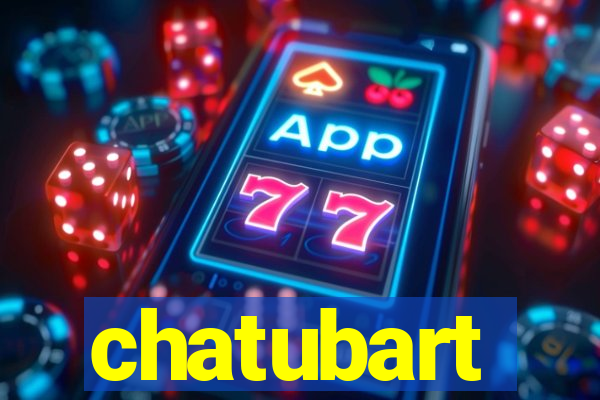 chatubart