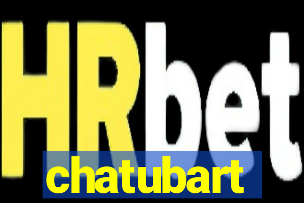 chatubart