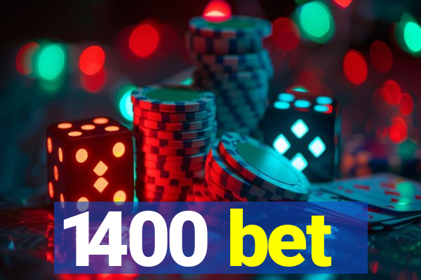 1400 bet