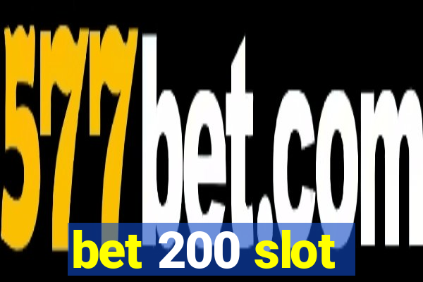 bet 200 slot