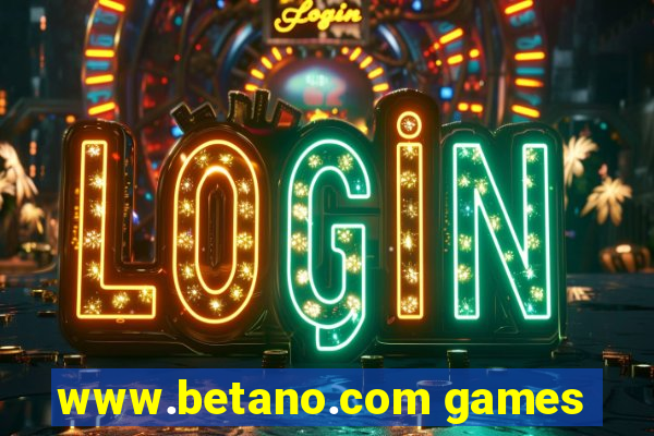 www.betano.com games