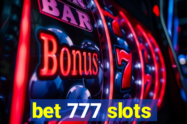 bet 777 slots