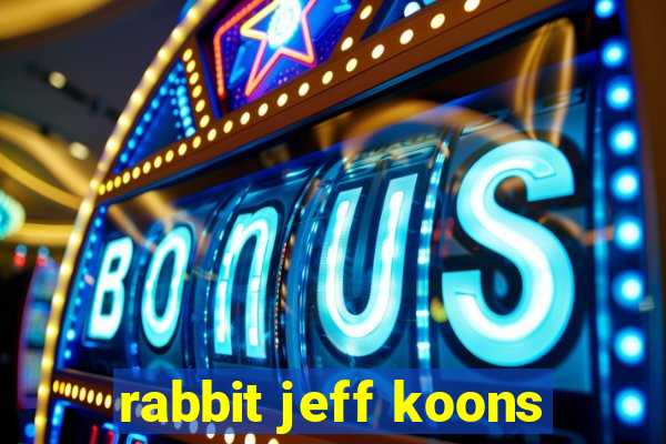 rabbit jeff koons