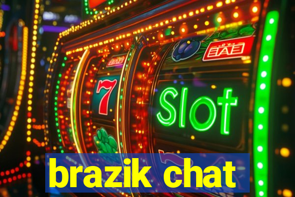 brazik chat