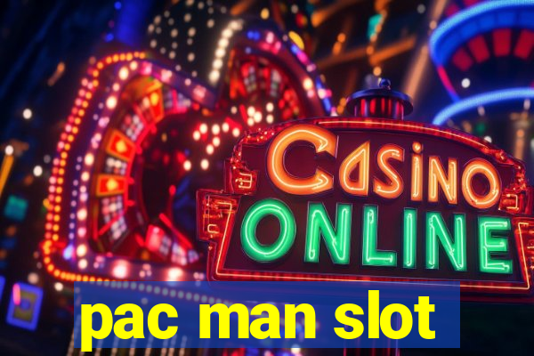 pac man slot