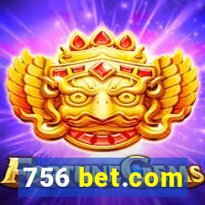 756 bet.com