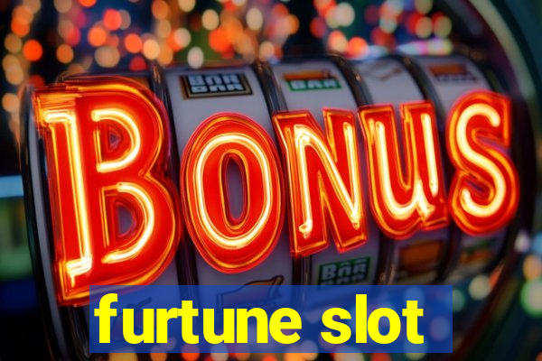 furtune slot