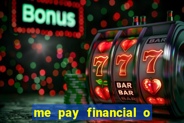 me pay financial o que 茅