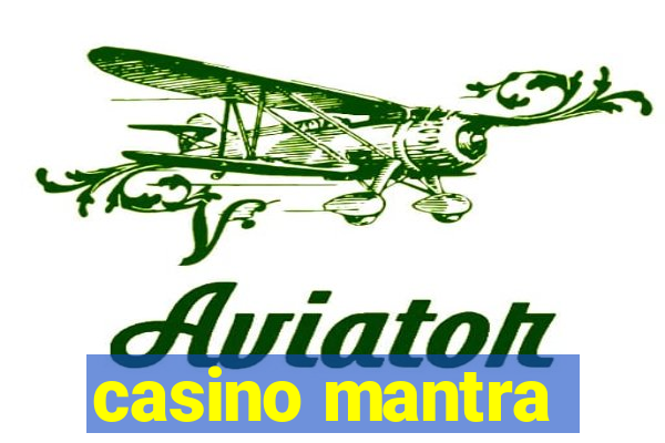 casino mantra