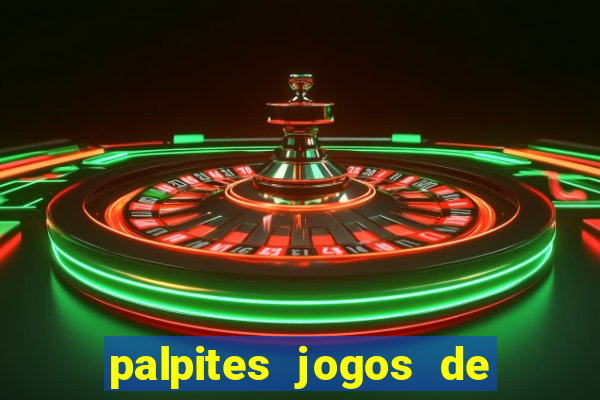 palpites jogos de hj futebol