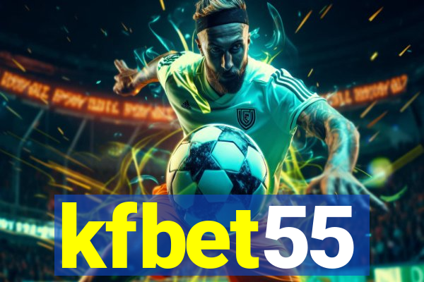 kfbet55