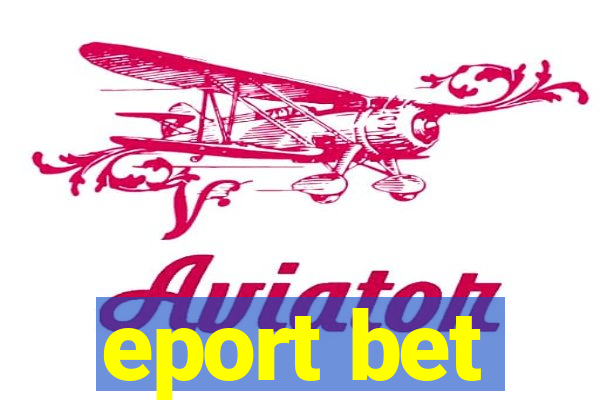 eport bet