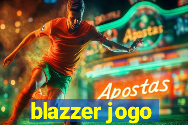 blazzer jogo