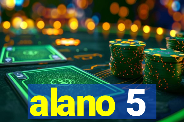 alano 5