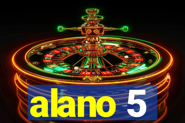 alano 5