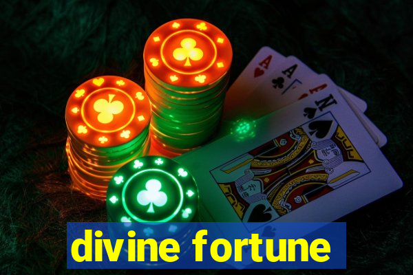 divine fortune