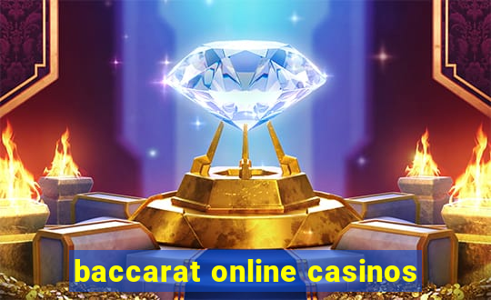 baccarat online casinos