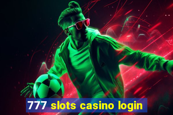 777 slots casino login