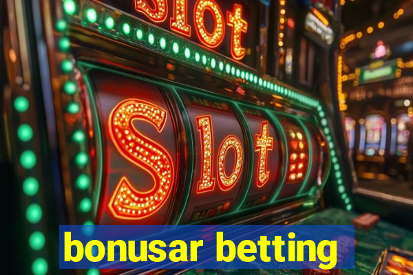 bonusar betting