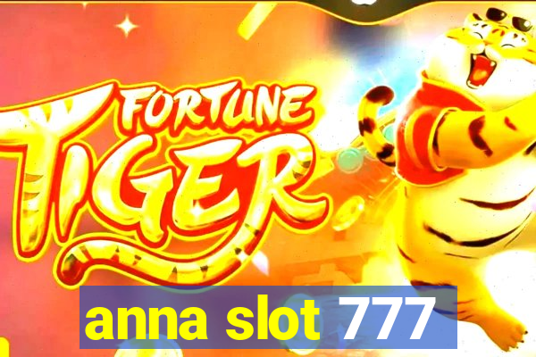 anna slot 777