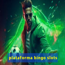 plataforma bingo slots