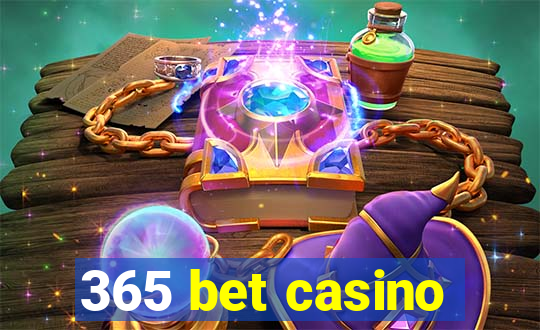 365 bet casino