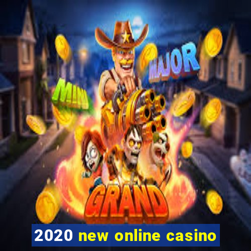 2020 new online casino