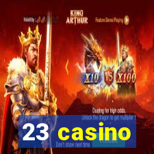 23 casino