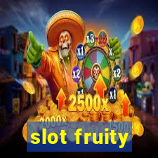 slot fruity