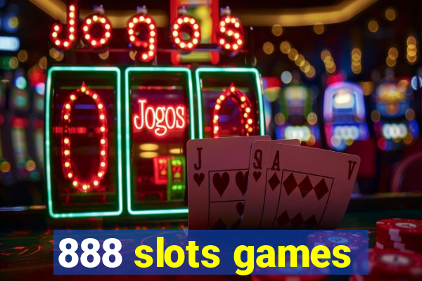 888 slots games