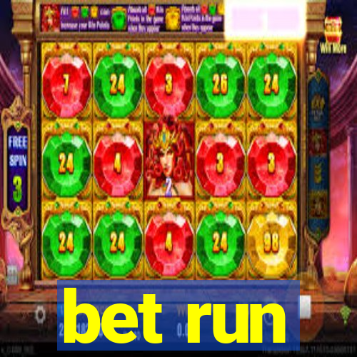 bet run